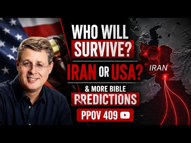 Who Will Survive? Iran or USA - and more Bible Predictions. PPOV 409. 5-22-26 SDDEFAULT Thumbnail