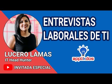 ¿Cómo enfrentar entrevistas de TI?  | Tips y Consejos para lograr una vacante - Feat Lu Recruiter
