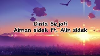Download lagu Cinta sejati - Aiman Sidek ft. Alin Sidek (Lirik) mp3