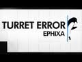 Portal Electro Dubstep Remix - Turret Error - Ephixa.com