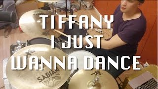 Tiffany / 티파니 - I Just Wanna Dance (Drum Cover)