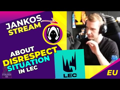 Jankos About DISRESPECT Situation in LEC 👀