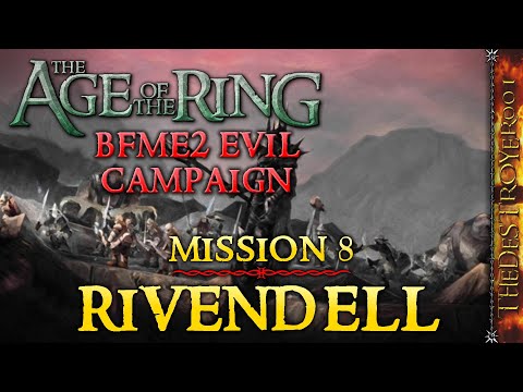 BFME2 Evil Campaign in the Age of the Ring Mod 5.0! | Mission 8: Rivendell