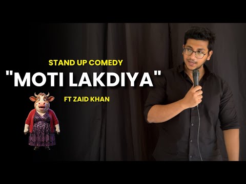 MOTI LADKIYA | Stand-Up Comedy | Zaid Khan 