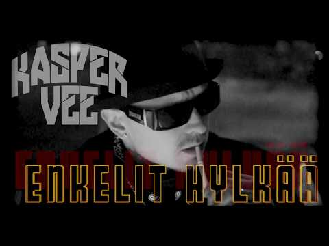 KASPER VEE - ENKELIT HYLKÄÄ (MUSAVIDEO)