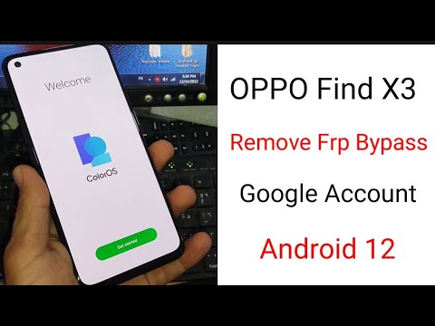 OPPO Find X3 Remove Frp Bypass Google Account Android 12