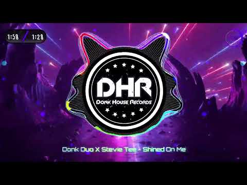 Donk Duo X Stevie Tee - Shined On Me - DHR