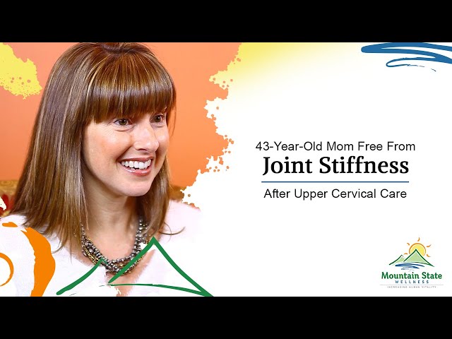 43-Year-Old Mom Free From Joint Stiffness After Upper Cervical Care