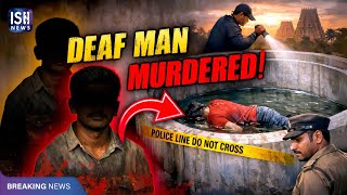 Tamil Nadu: Deaf Man Murdered and Body Found in Water Tank