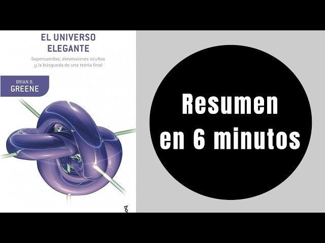 Vídeo relacionado con El universo elegante: Supercuerdas, dimensiones ocultas y la búsqueda de una teoría final (Drakontos)