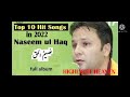 Top 10 Hits songs by Naseem Ul Haq // Kashmiri songs // #naseemulhaq #viral #amazingvoice #nature