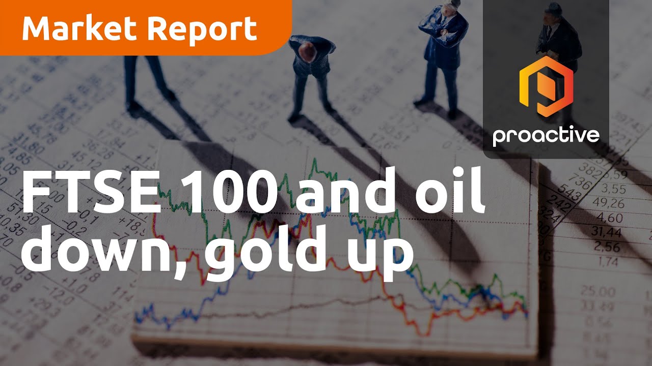 FTSE 100 and oil down, gold up — Market Report