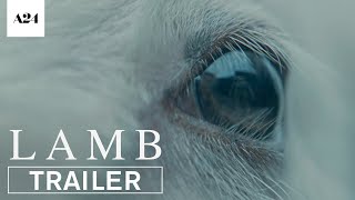 Lamb | Official Trailer HD | A24