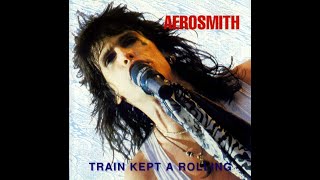 HQ AEROSMITH  - Train Kept A Rolling  BEST VERSION HIGH FIDELITY AUDIO MIX HQ & lyrics