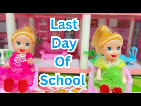 Come Play With Me Fun Doll Last day of school ! Elsa and Anna toddlers - Barbie is the teacher