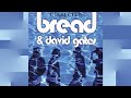 Bread & David Gates [Collected] (2012) - What A Change