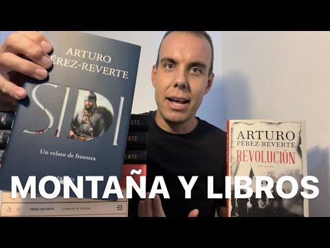 MONTAÑA, VIAJAR, ENTRENAR Y LIBROS ⛰📚 / REVOLUCIÓN DE ARTURO PÉREZ-REVERTE