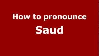How to pronounce Saud