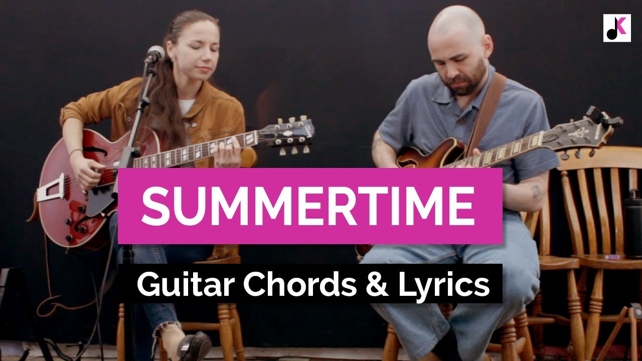 Summertime with guitar chords and lyrics (made easy)