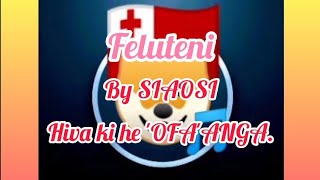 Feluteni by Siaosi. (lyrics)