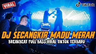 Download lagu DJ SECANGKIR MADU MERAH !! BREAKBEAT FULL BASS VIRAL TIKTOK TERBARU 2023 mp3