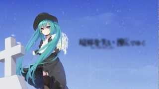 【MIKU】Here Bereaved