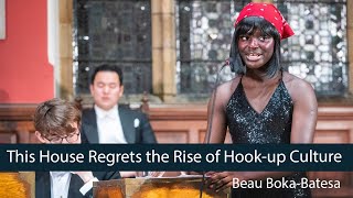 Beau Boka-Batesa | This House Regrets the Rise of Hook-up Culture - 6/8 | Oxford Union