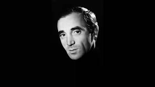 Charles Aznavour | il faut savoir