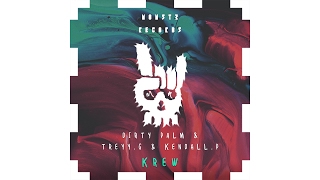 Dirty Palm &amp; Treyy G &amp; Kendall P - Krew