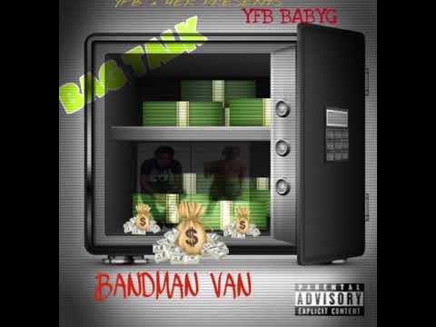 Bandman van bag talk ft yfb babyg