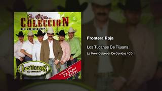 Frontera Roja - Los Tucanes De Tijuana [Audio Oficial]