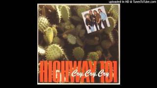 Highway 101 - Cry,Cry, Cry