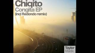Chiqito - Congita EP (Incl. Redondo Remix) OUT NOW!