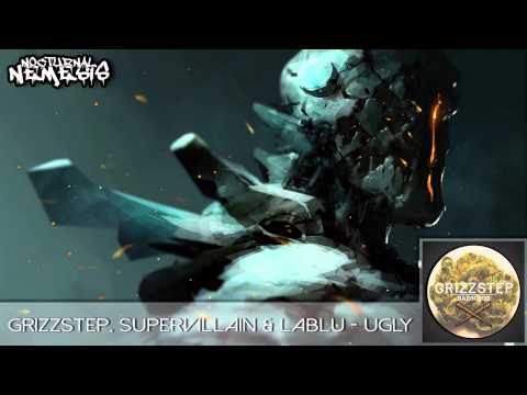 Grizzstep, Supervillain & Lablu - Ugly