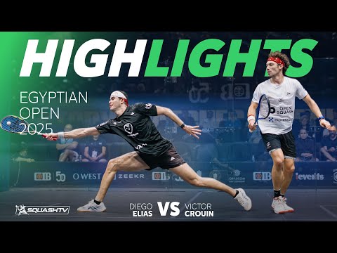 🇫🇷 Crouin v Elias 🇵🇪 | Egyptian Open 2025 | SEMI-FINAL HIGHLIGHTS