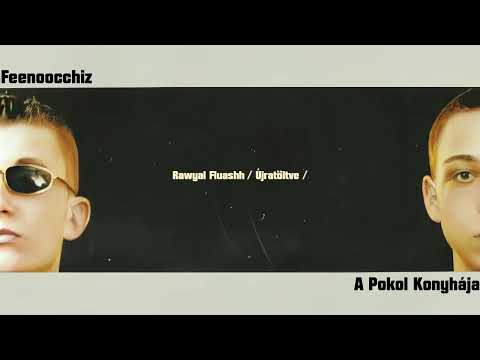 Feenoocchiz - Rawyal Fluashh Újratöltve
