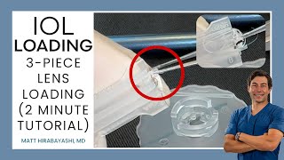 Three-Piece IOL Lens Loading Tutorial in Two Minutes