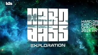 Hard Driver - Exploration (Official Hard Bass 2014 anthem)
