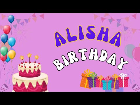 Happy Birthday Alisha, Birthday Wishes For Alisha