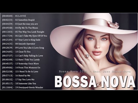 Jazz Bossa Nova Covers 2024 🛕 Bossa Nova Cool Music 🚚 Unforgettable Bossa Nova Jazz Songs