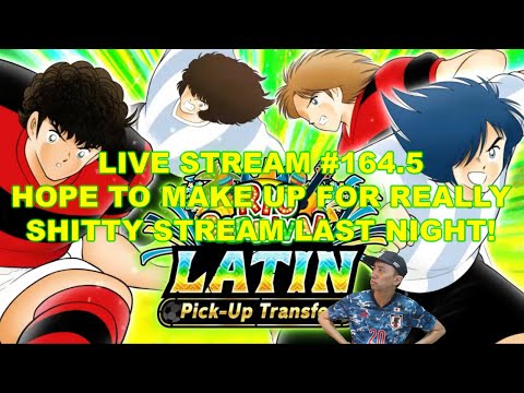 Captain Tsubasa Dream Team RIO CARNIVAL LATIN PICK-UP TRANSFER! MAKE UP FOR SHITTY STREAM LAST NITE