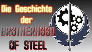 Die Geschichte der stählernen Bruderschaft - Fallout Lore
