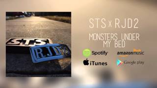 STS x RJD2 - "Monsters Under My Bed"