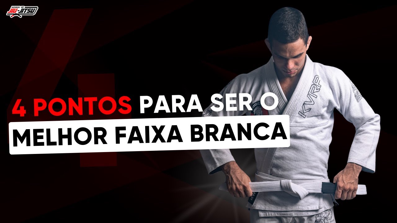 4 PONTOS  pra fazer você o MELHOR Faixa Branca! (Pelo menos da sua ACADEMIA)