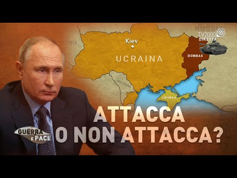 Guerra e pace, 18 febbraio 2022 - "Putin, attacca o non attacca?"