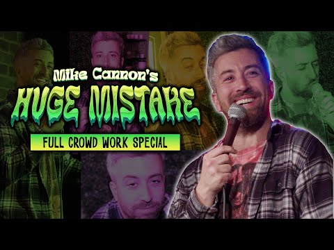 Mike Cannon's Huge Mistake | Full Crowd Work Special (4K)
