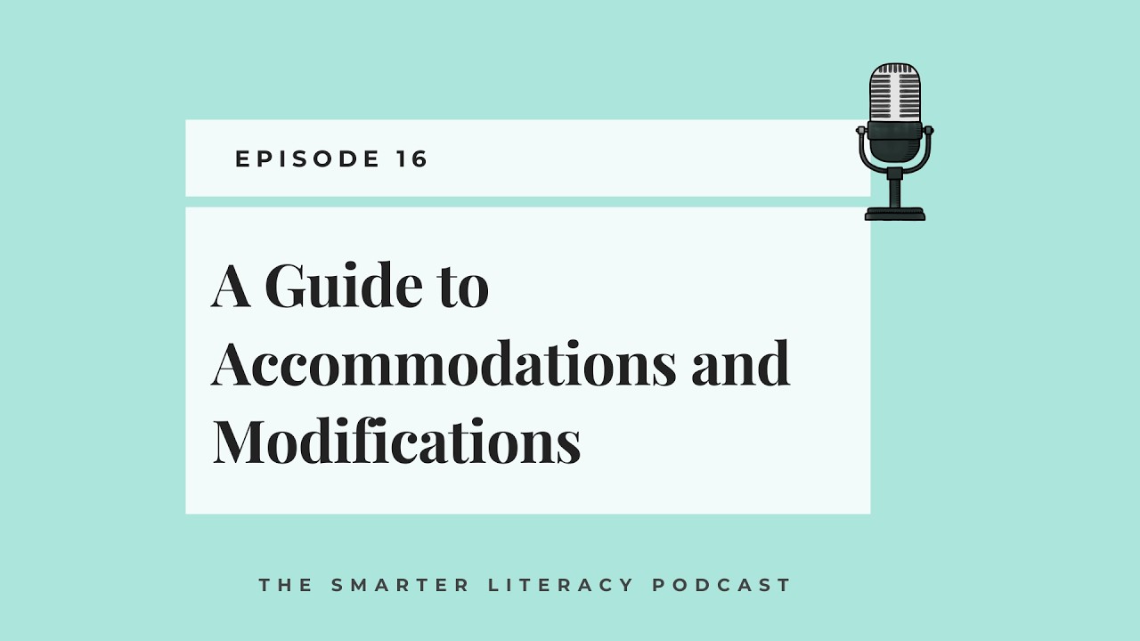 Episode 16 - A Guide to Accommodations and Modifications