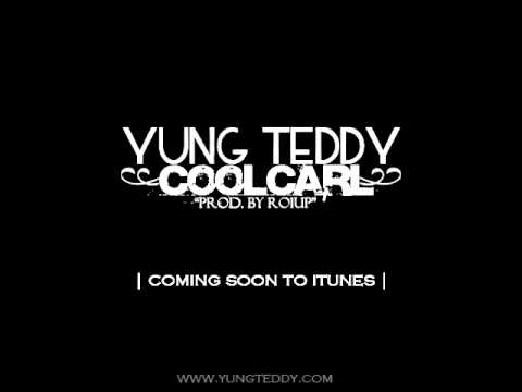 Yung Teddy - Cool Carl (Prod. By Ro1Up)