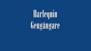 Harlequin - Gengångare