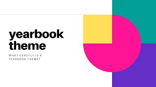 What is a yearbook theme